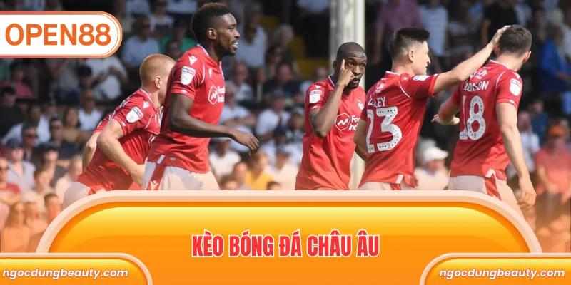 kèo bóng đá châu âu