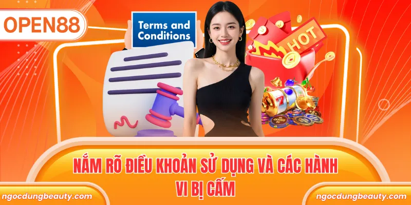 Nắm rõ điều khoản sử dụng và các hành vi bị cấm
