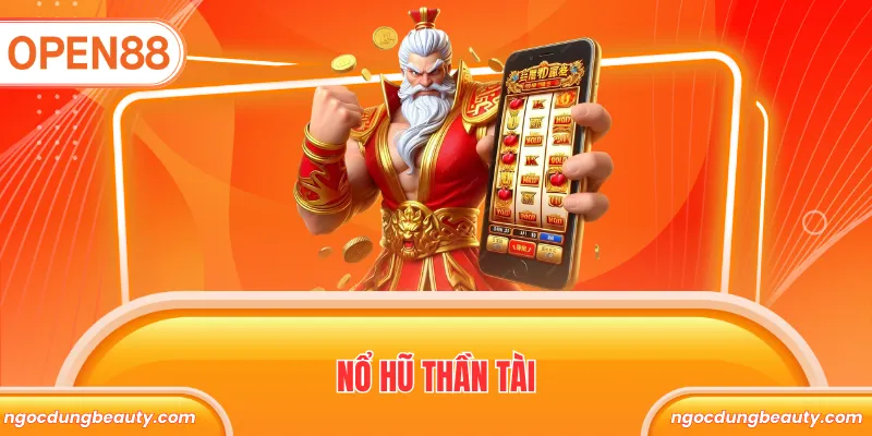 nổ hũ thần tài