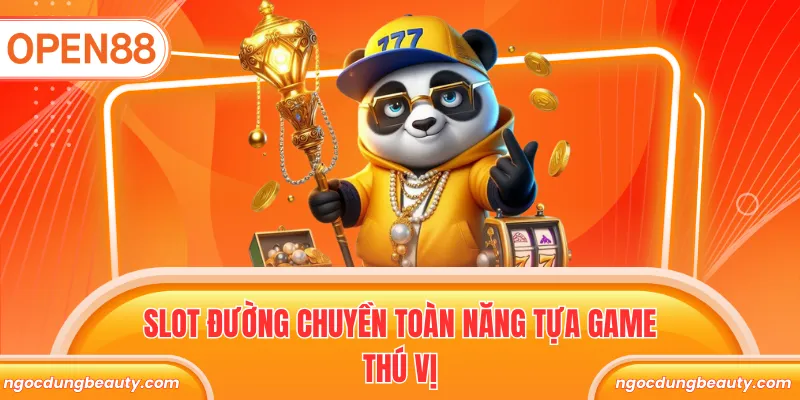 Slot Đường Chuyền Toàn Năng tựa game thú vị
